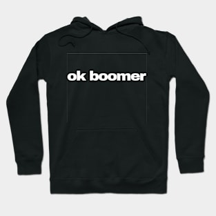 Ok Boomer Hoodie